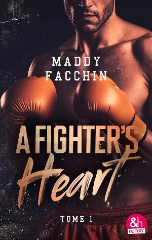 Maddy Facchin – A Fighter's Heart, Tome 1